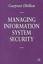 Managing information system security