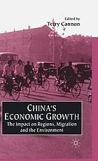 China's economic growth : the impact on regions, migration and the environment