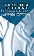 The Scottish electorate : the 1997 general election and beyond