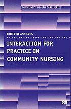 Interaction for practice in community nursing