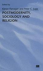 Postmodernity, sociology, and religion