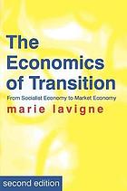 The economics of transition : from socialist economy to market economy