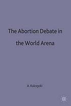 The abortion debate in the world arena