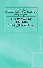 The impact of the Euro : debating Britain's future