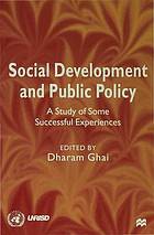 Social development and public policy : a study of some successful experiences