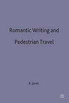 Romantic writing and pedestrian travel