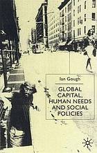 Global capital, human needs and social policies