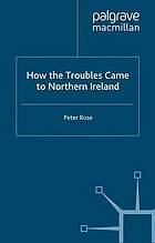 How the troubles came to Northern Ireland