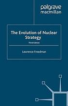 The evolution of nuclear strategy