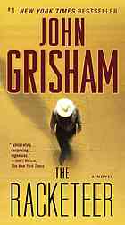 The racketeer : a novel