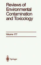 Reviews of environmental contamination and toxicology. Vol. 177 Continuation of residue reviews.