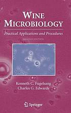 Wine microbiology : practical applications and procedures