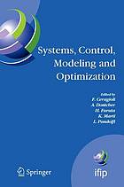 Systems, Control, Modeling and Optimization Proceedings of the 22nd IFIP TC7 Conference held from July 18-22, 2005, in Turin, Italy