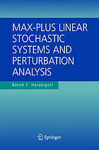 Max-Plus linear stochastic systems and perturbation analysis