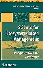 Science of ecosystem-based management : Narragansett Bay in the 21st century