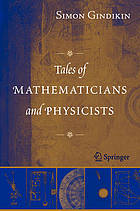 Tales of physicists and mathematicians