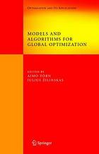 Models and algorithms for global optimization : essays dedicated to Antanas Žilinskas on the occasion of his 60th birthday