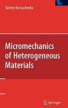 Micromechanics of heterogeneous materials