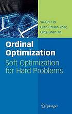 Ordinal optimization : soft optimization for hard problems