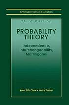 Probability theory : independence, interchangeability, martingales