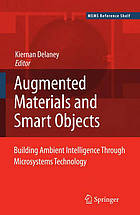 Ambient Intelligence with Microsystems : Augmented Materials and Smart Objects