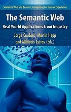 The semantic web : real-world applications from industry