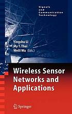 Wireless Sensor Networks and Applications.