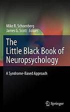 The little black book of neuropsychology : a syndrome-based approach