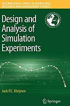 Design and analysis of simulation experiments