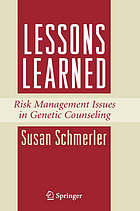 Lessons Learned : Risk Management Issues in Genetic Counseling