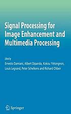 Signal Processing for Image Enhancement and Multimedia Processing