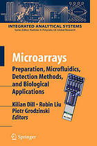 Microarrays : Preparation, Microfluidics, Detection Methods, and Biological Applications