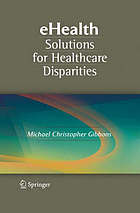 EHealth solutions for healthcare disparities