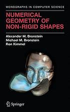 Numerical Geometry of Non-Rigid Shapes