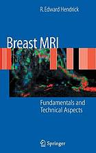 Breast MRI : fundamentals and technical aspects