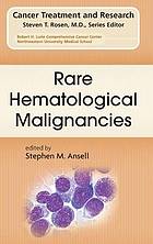 Rare hematological malignancies