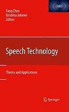 Speech technology : theory and applications