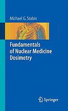 Fundamentals of nuclear medicine dosimetry