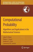 Computational probability : algorithms and applications in the mathematical sciences