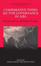 Comperative third sector governance in Asia : Structure, process, and political economy