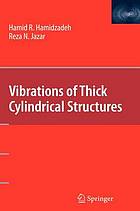 Vibrations of Thick Cylindrical Structures