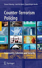 Counter-terrorism policing : community, policy, and the media