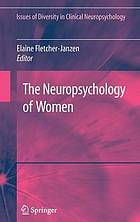 The neuropsychology of women