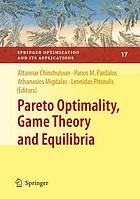 Pareto Optimality, Game Theory And Equilibria