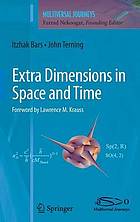 Extra Dimensions in Space and Time