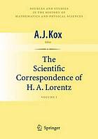 The Scientific Correspondence of H.A. Lorentz : Volume I