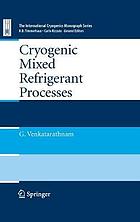 Cryogenic Mixed Refrigerant Processes