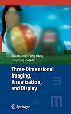 Three-dimensional Imaging, Visualization, and Display