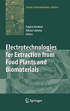 Electrotechnologies for Extraction from Food Plants and Biomaterials