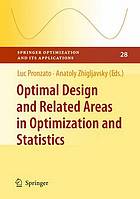 Optimal Design and Related Areas in Optimization and Statistics.